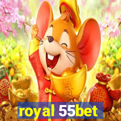 royal 55bet