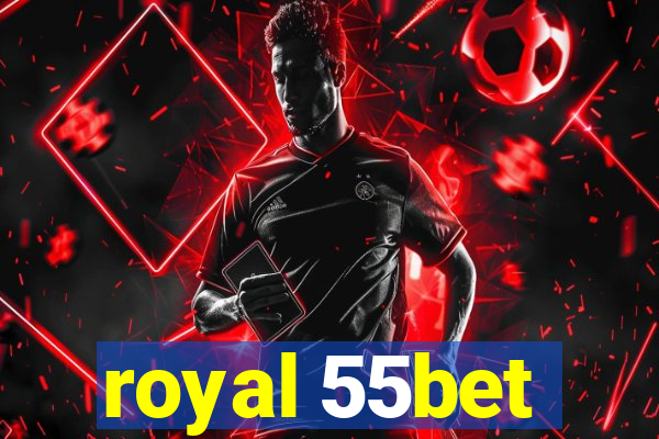 royal 55bet