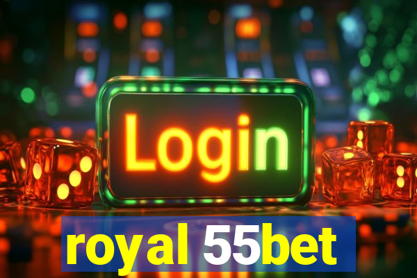 royal 55bet