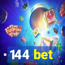 144 bet