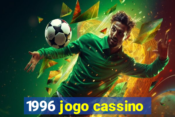 1996 jogo cassino