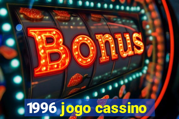 1996 jogo cassino