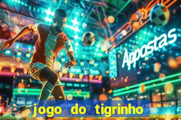 jogo do tigrinho apk dinheiro infinito