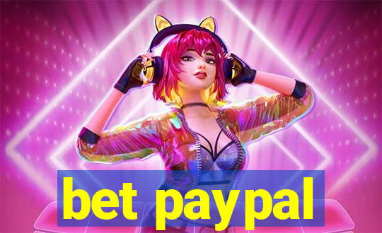 bet paypal