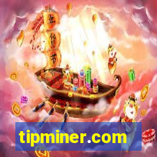 tipminer.com