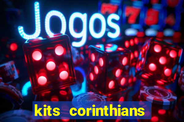 kits corinthians dls 2021