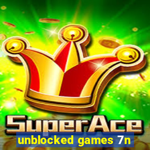 unblocked games 7n