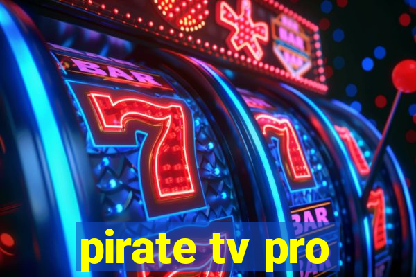 pirate tv pro