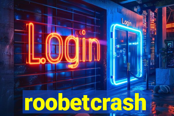 roobetcrash