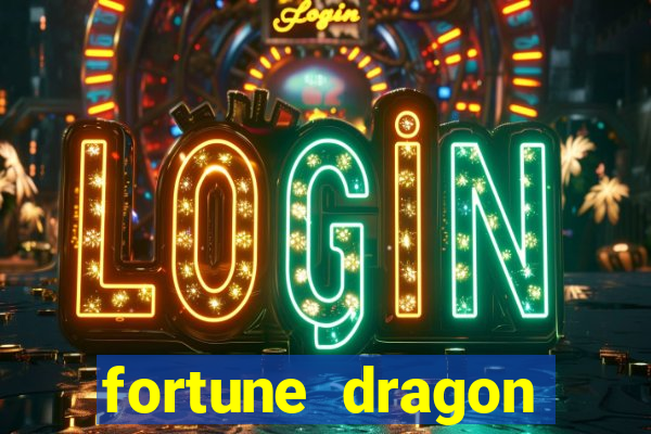 fortune dragon ganho certo demo