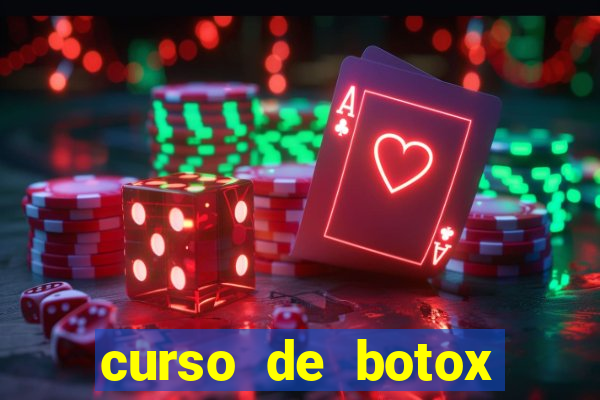 curso de botox reconhecido pelo mec