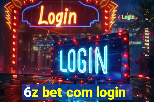 6z bet com login