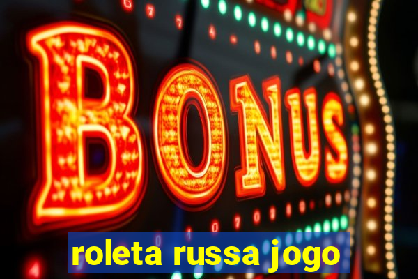 roleta russa jogo