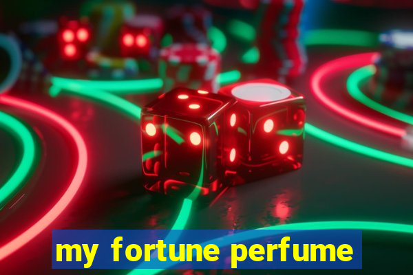 my fortune perfume