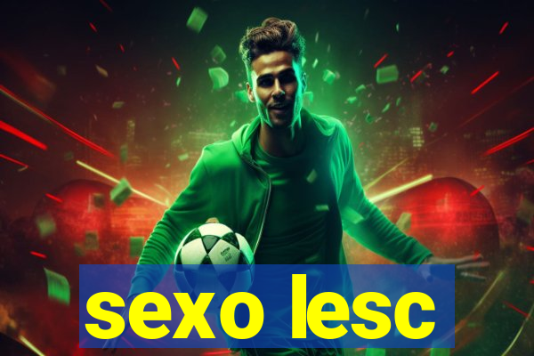 sexo lesc