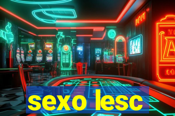 sexo lesc