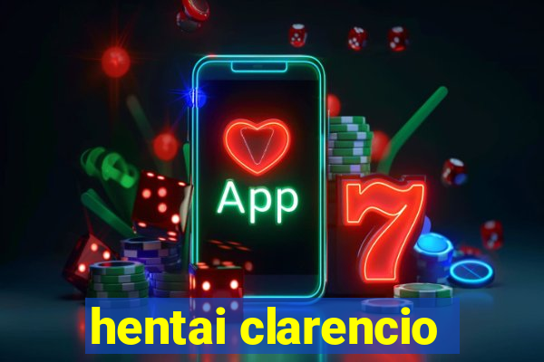 hentai clarencio