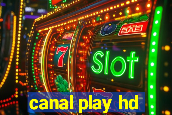 canal play hd