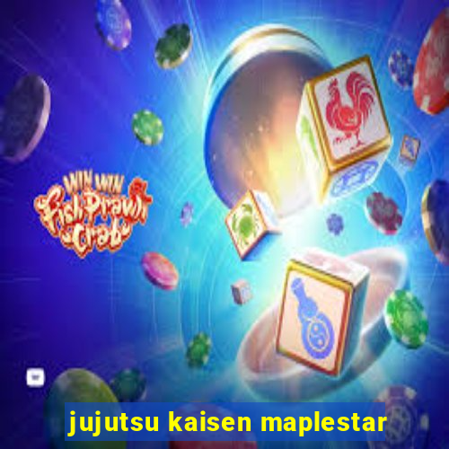 jujutsu kaisen maplestar