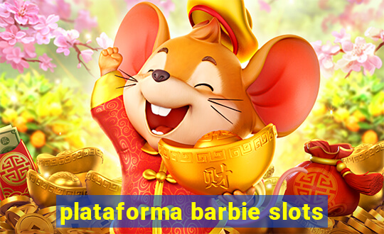 plataforma barbie slots