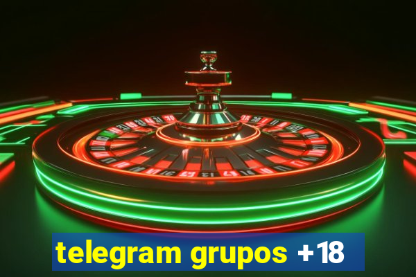 telegram grupos +18