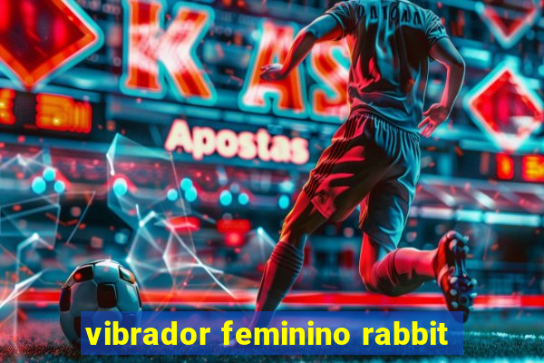 vibrador feminino rabbit