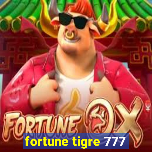 fortune tigre 777