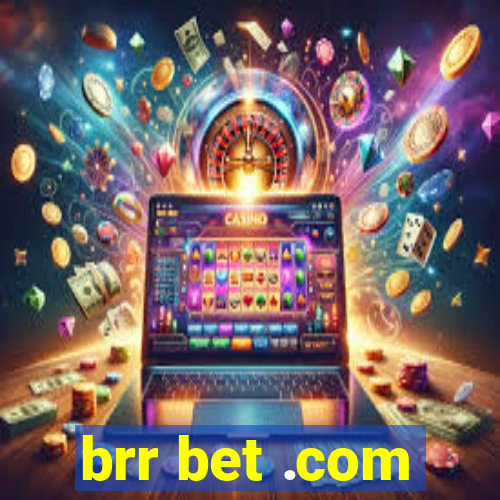 brr bet .com