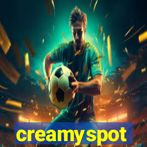 creamyspot