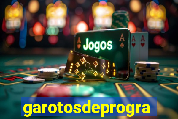 garotosdeprogramas