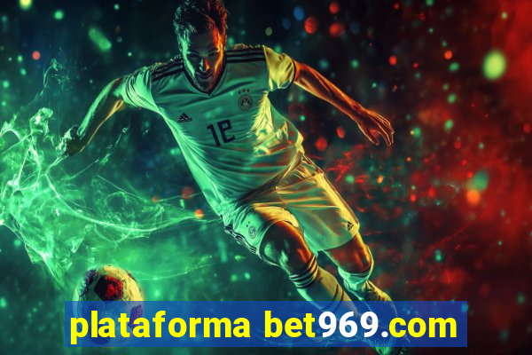 plataforma bet969.com