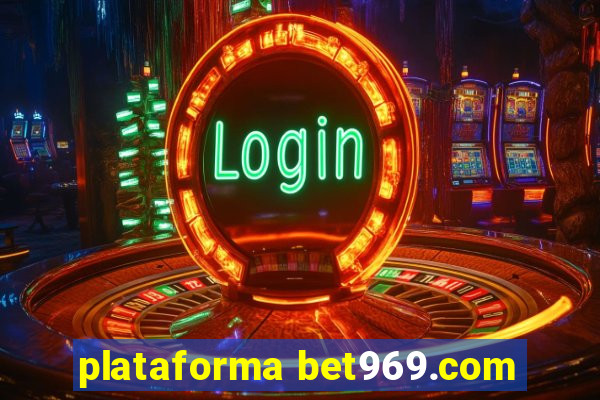 plataforma bet969.com