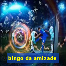 bingo da amizade