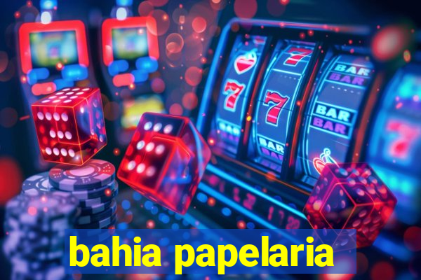 bahia papelaria