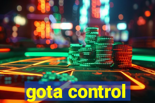 gota control