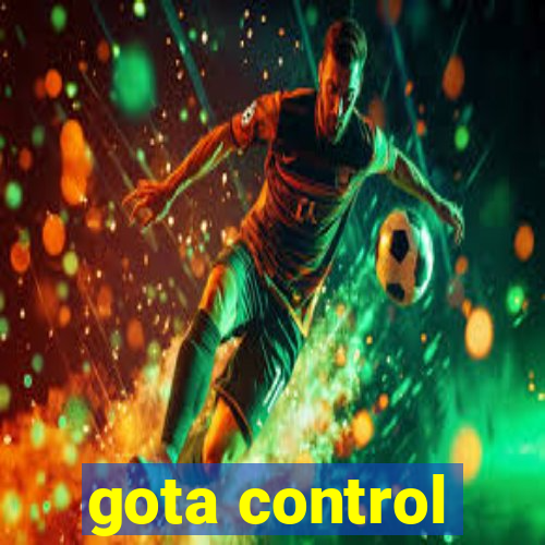 gota control