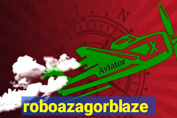 roboazagorblaze