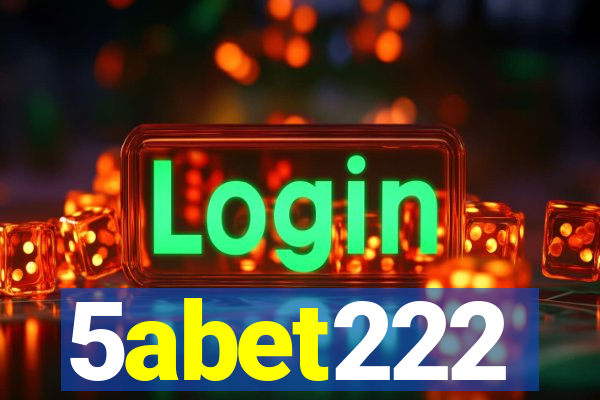 5abet222