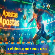 xvideo andresa ura