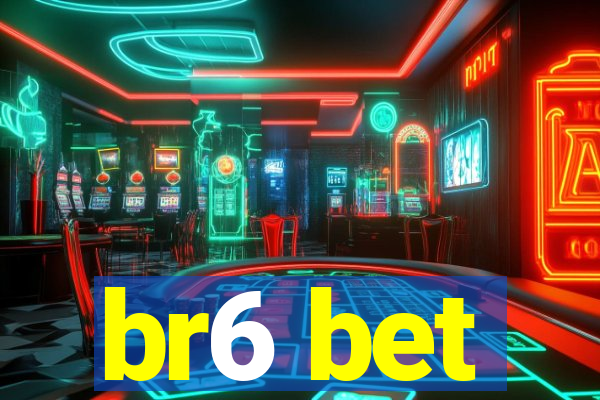 br6 bet