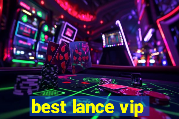 best lance vip