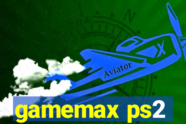 gamemax ps2