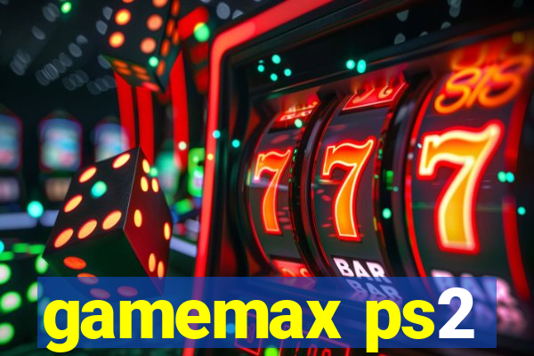 gamemax ps2