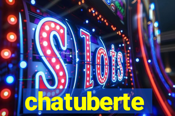 chatuberte