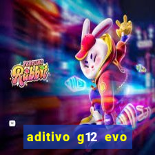 aditivo g12 evo ficha tecnica