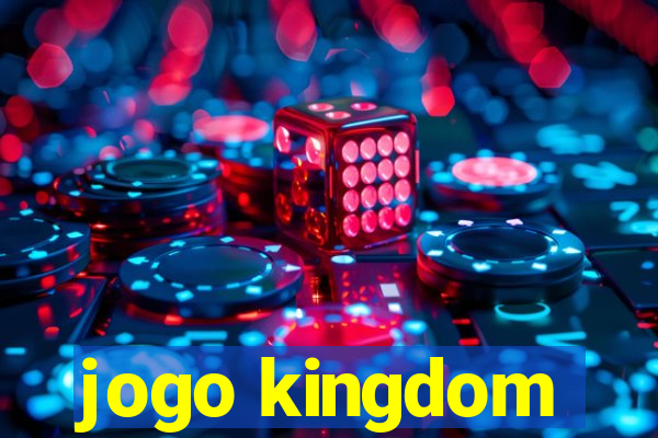 jogo kingdom