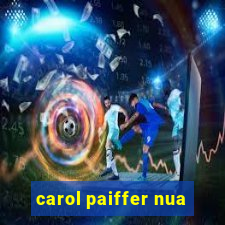 carol paiffer nua