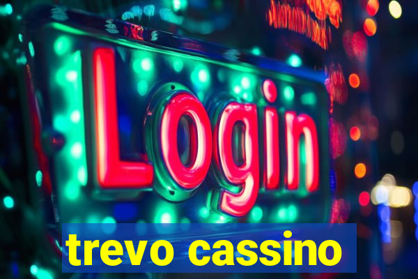 trevo cassino