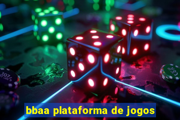 bbaa plataforma de jogos