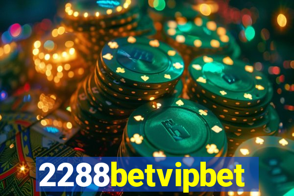 2288betvipbet